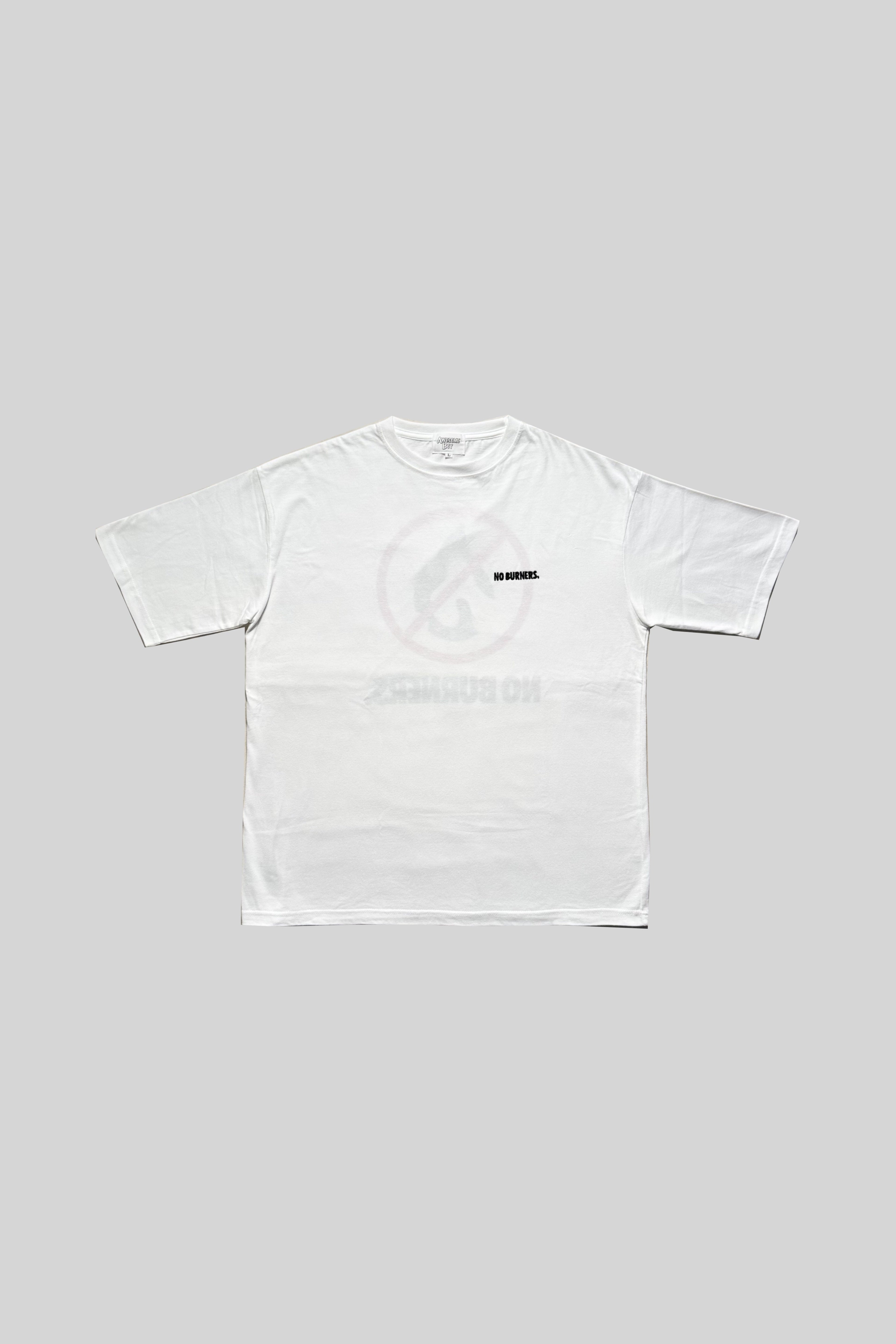 NO BURNERS TEE(WHITE)